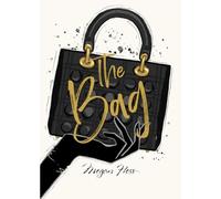 Megan Hess: The Bag: (The Ultimate Fashion Wardrobe)