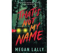 Megan Lally - That's Not My Name - New Paperback - X555z