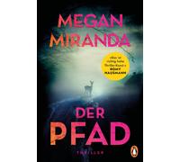 Megan Miranda M Der Pfad: Thriller. Der neue Thriller der Bestseller (Paperback)