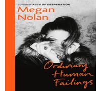 Megan Nolan Ordinary Human Failings Hardback Book in White Megan Nolan White