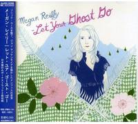Megan Reilly - Let Your Ghost Go
