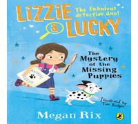 Megan Rix Lizzie & Lucky: The Mystery of the Missing Puppies Paperback Book Megan Rix Multicolor