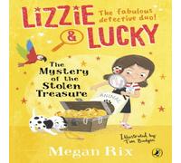 Megan Rix Lizzie & Lucky: The Mystery of the Stolen Treasure Paperback Book Megan Rix Multicolor