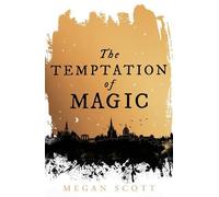 Megan Scott The Temptation of Magic (Hardback) Empyreal Trilogy