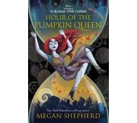 Megan Shepherd Hour of the Pumpkin Queen (Hardback) Pumpkin Queen