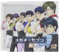 Megane Seven (Tezuka Kunimitsu, Kite Eishiro, Yagyu Hiroshi, Oshitari Yushi, Konjiki Koharu, Inui Sadaharu, Echizen Ryoma) - Megane Seven [Japan CD] NECM-10204