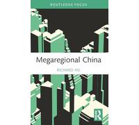 Megaregional China (Routledge Research in Sustainable Planning and Development in Asia)