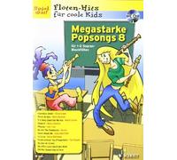 Megastarke Popsongs: Band 8. 1-2 Sopran-Blockflöten. Ausgabe mit CD.: für 1-2 Sopran-Blockflöten. Schwierigkeitsgrad 2 (Flöten-Hits für coole Kids) von Magolt. Hans (2010) Musiknoten
