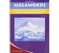 Megawords Assessment of Decoding & Encoding Skills: A Criterion-Referenced Test: Test Manual