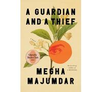 Guardian and a Thief: Oprah's Book Club : A Novel by Megha Majumdar (2025, ...