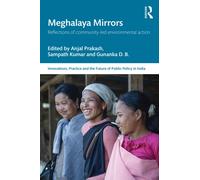 Meghalaya Mirrors : Reflections of Community-led Environmental Action