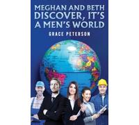 Meghan and Beth Discover, It's a Men's World