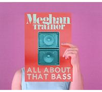 Meghan Trainor - All About That Bass