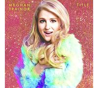 MEGHAN TRAINOR - Title by MEGHAN TRAINOR
