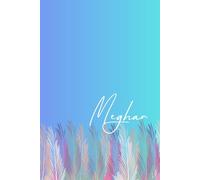 Meghan's Notebook: A vibrant journal with your own name, 6 x 9 inches