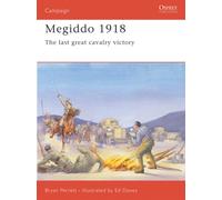 Megiddo 1918 : The last great cavalry victory