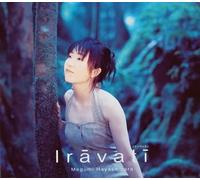 Megumi Hayashibara - Iravati [Ltd. Re-Issue]