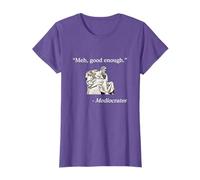 Meh, Good Enough. | Mediocrates Funny Philosophy Teacher T-Shirt
