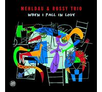 Mehldau,Brad & Rossy Trio - When I Fall in Love [VINYL]