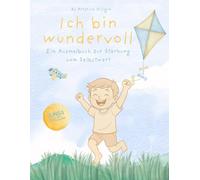 Mehr als ein Malbuch - Jungs Edition: Ein Ausmalbuch mit Affirmationen & Fragen, das Selbstwert stärkt und echte Herzensmomente zwischen Eltern & Kind schafft