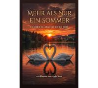 Mehr als nur ein Sommer: oder: Die Macht der Liebe