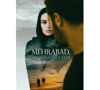 Mehrabad, Two Hours Later