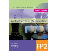 MEI A2 Further Pure Mathematics FP2 Third Edition (MEI Structured Mathematics AS Level) Third Edition)