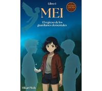 Mei: El regreso de los guardianes elementales