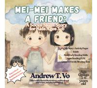 Mei-Mei Makes a Friend: A Social Skills Story for Kids Ages 3-6