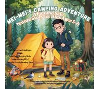 Mei-Mei’s Camping Adventure: A Toddler’s First Nature and Camping Adventure Picture Book