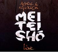 Mei Tei Sho - Live + DVD