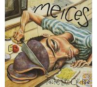 Meices, the - Tastes Like Chicken