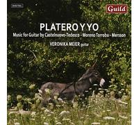 Meier - Mario Castelnuovo-Tedesco: Platero Y Yo-Music for Guitar