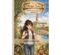 Meiga Lúa and the hill under the Lighthouse: Bilingual English - Galego (Meiga Lúa - Literatura Bilingüe para Niños)