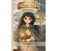 Meiga Lúa and the Whispers of the Mount: Bilingual English - Galego (Meiga Lúa - Literatura Bilingüe para Niños)