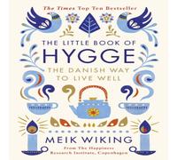 Meik Wiking The Little Book of Hygge Hardback Meik Wiking Multicolor