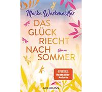 Meike Werkmeister Das Glück riecht nach Sommer: Roman (Paperback)