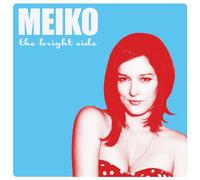 Meiko – Bright Side – CD – 11 Tracks – Universal Music Group