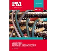 Meilensteine der frühen Kommunikation- P.M. Die Wissensedition