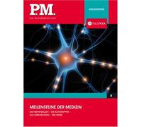 Meilensteine der Medizin- P.M. Die Wissensedition