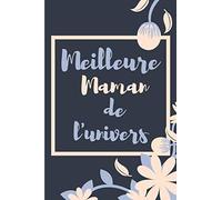 Meilleure maman de l'univers: Carnet pour organiser la vie de maman