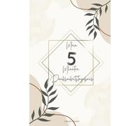 Mein 5 Minuten Dankbarkeits Tagebuch