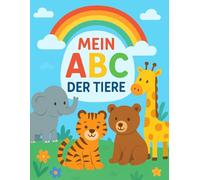 Mein ABC der Tiere - Malbuch: Lerne spielerisch das Alphabet mit Tieren