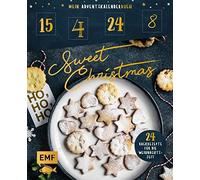 Mein Adventskalender-Buch: Sweet Christmas: 24 Backrezepte für die We (Hardback)
