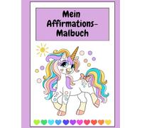 Mein Affirmations-Malbuch
