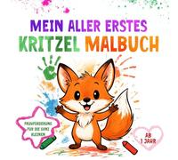 Mein aller erstes krizel Malbuch: Mein erstes Kritzel Malbuch - 75 Seiten Malspaß für Kinder von 1-5 Jahren - zur Förderung von Kreativität, Feinmotorik & Selbstvertrauen -
