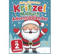 Mein allererster Kritzel-Adventskalender Malbuch für Kleinkinder ab 2 Jahren