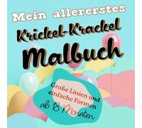 Mein allererstes Krickelkrackel Malbuch
