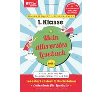 Mein allererstes Lesebuch - Teil 1 - orientiert an der Buchstabenfolge von Mimi, die Lesemaus - 1. Klasse - TiKie Lesestarter: Erstes Lesen mit den ... 2. Buchstaben - Erstlesebuch für Lesestarter