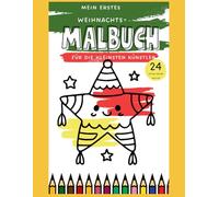 Mein allererstes Weihnachts-Malbuch: Große Motive - leicht zu malen - für kleine Kinderhände